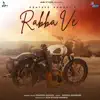 Prateek Gandhi - Rabba Ve - Single